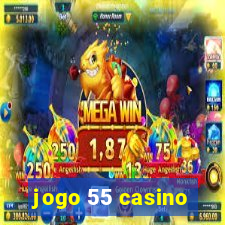 jogo 55 casino